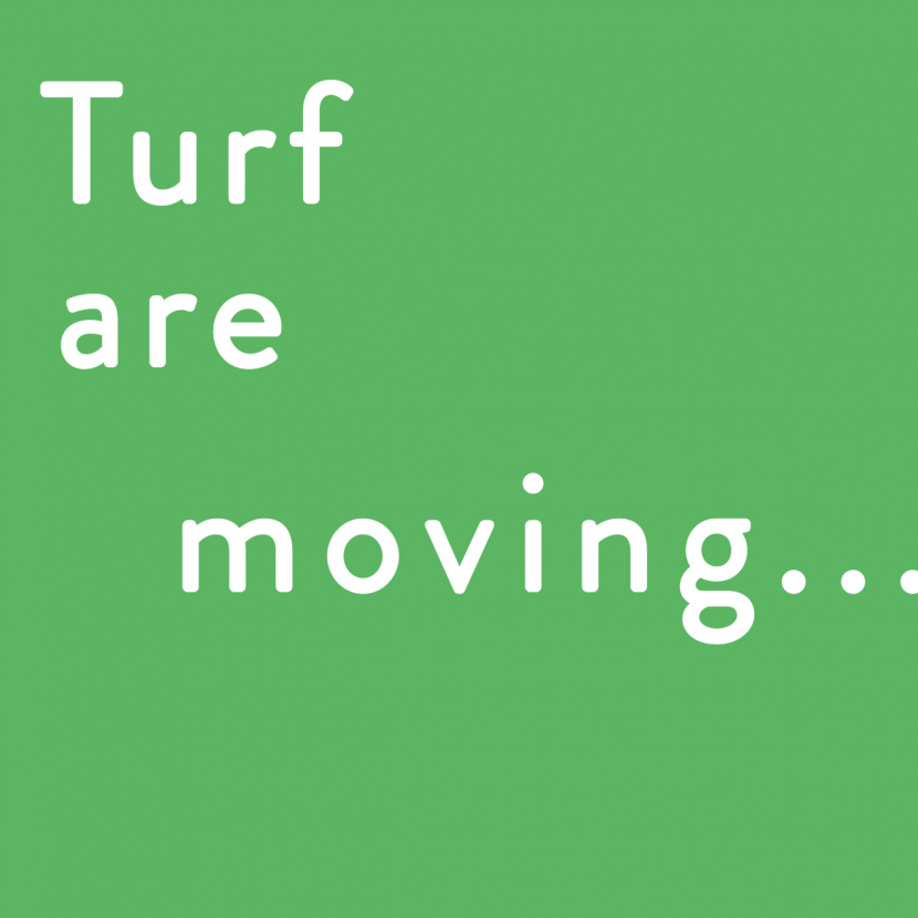 "turf are moving" in white text with a green background